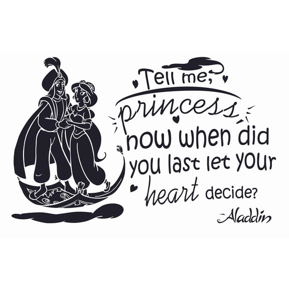 DIY Walt Disney Movie Quotes Wall Decal - Stick And Peel Aladdin Princess Jasmine Magic Carpet Home Vinyl Adhesive Sticker 13" x 20" - Tell Me Princess Now When Did Your You Last Let Your Heart Decide