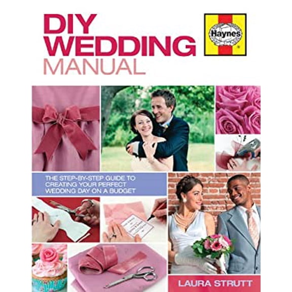 Pre-Owned Diy Wedding Manual : The Step-by-Step Guide to Creating Your Perfect Wedding Day on a Budget 9780857333810