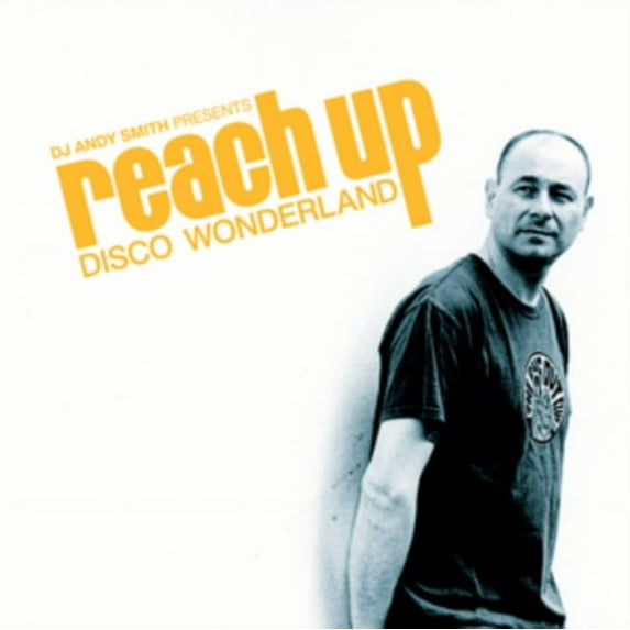 DJ ANDY SMITH PRESENTS REACH UP: DISCO WONDERLAND - Dj Andy Smith Presents Reach Up: Disco Wonderland - Vinyl