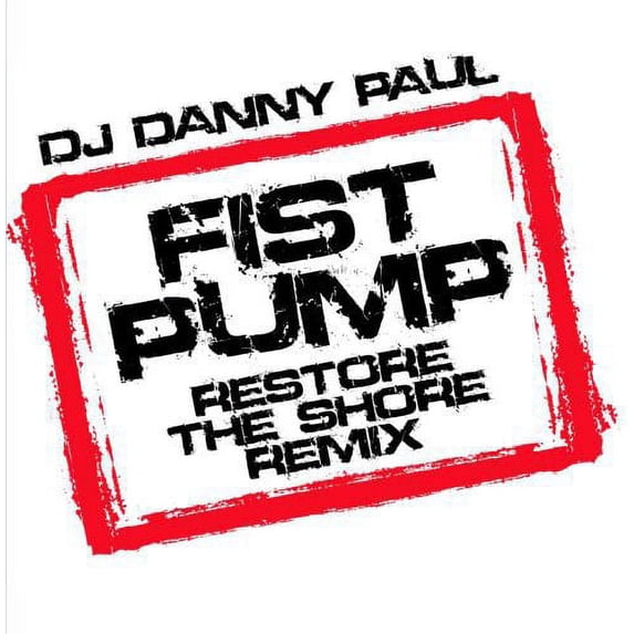 DJ Danny Paul - Fist Pump - Music & Performance - CD
