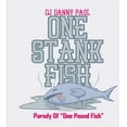 thumbnail image 1 of DJ Danny Paul - One Stank Fish - Music & Performance - CD, 1 of 1