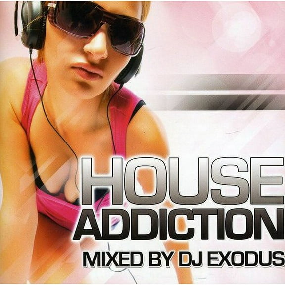 DJ Exodus - House Addiction [CD]