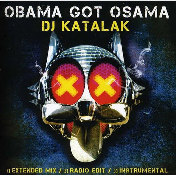 DJ Katalak - Obama Got Osama - Music & Performance - CD