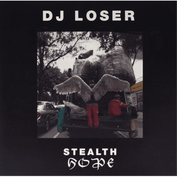 DJ Loser Stealth Hope (Vinyl Record) 12" Album