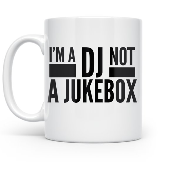 DJ 11 oz Coffee Mug - I'm Not A Jukebox White Ceramic Gift
