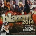 thumbnail image 1 of DJ Nino Brown - Blazin' 2014 - Music & Performance - CD, 1 of 1