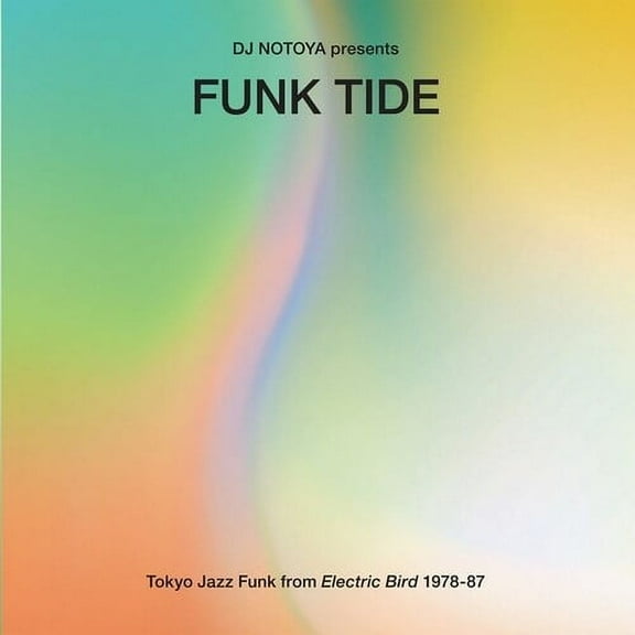 DJ Notoya - Funk Tide: Tokyo Jazz-Funk From Electric Bird 1978-87 - Music & Performance - Vinyl