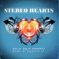 thumbnail image 1 of DJ Party - Stereo Hearts - Music & Performance - CD, 1 of 1