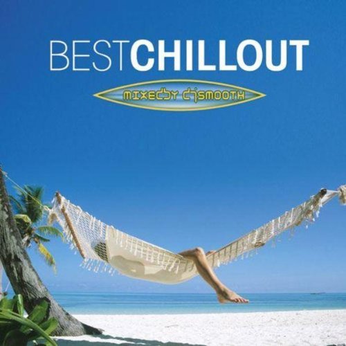 DJ Smooth Best Chillout - Mixed By DJ Smooth (CD)