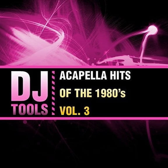 DJ Tools - Acapella Hits Of The 1980's Vol. 3 - Music & Performance - CD