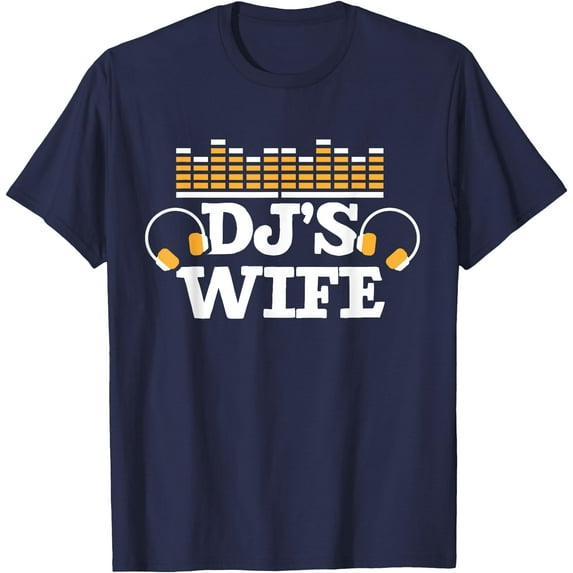 DJ's Wife Disc Jockey Mixer Novelty Gift Softstyle Unisex T-Shirt,Navy Color,Size 3XL