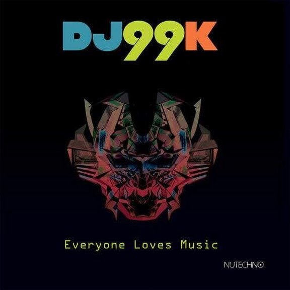 DJ99K - Everyone Loves Music - Electronica - CD