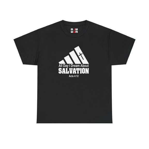 DJH Apparel | All Day I Dream About Salvation Christian Unisex T-shirt