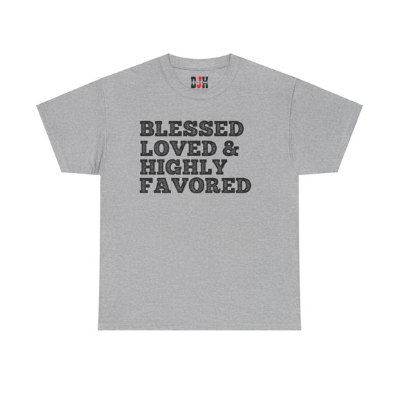 DJH Apparel | Blessed, Loved & Highly Favored Christian Unisex T-shirt