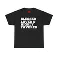 thumbnail image 1 of DJH Apparel | Blessed, Loved & Highly Favored Christian Unisex T-shirt, 1 of 5