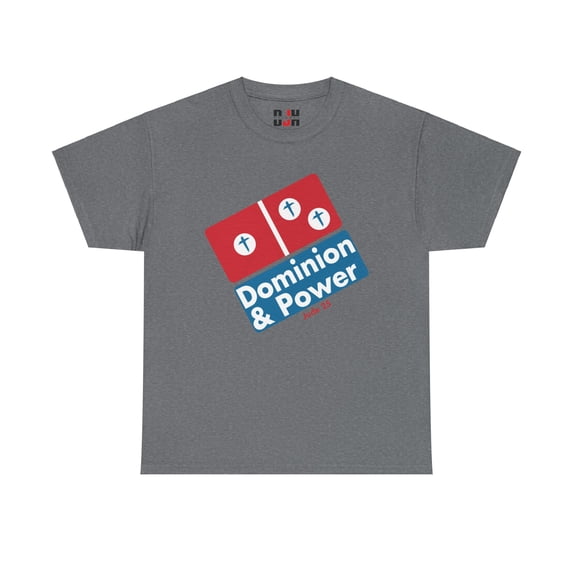DJH Apparel | Dominion & Power Christian Unisex T-shirt