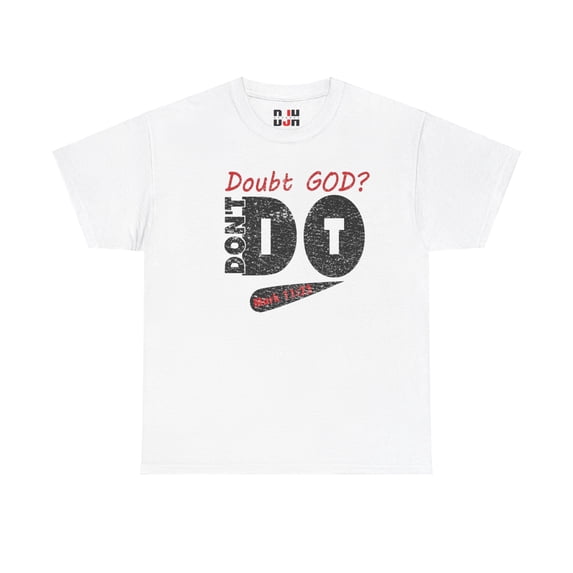 DJH Apparel | Don't Doubt God Christian Unisex T-shirt