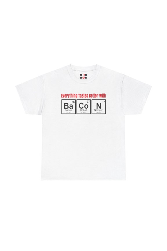 DJH Apparel | Everything Tastes Better With BACON Funny Unisex T-shirt