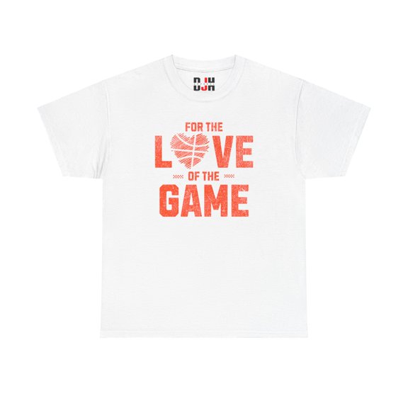 DJH Apparel | For The Love of the Game (Basketball) Unisex T-shirt