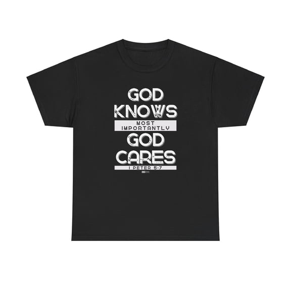 DJH Apparel | God Knows God Cares Christian Unisex T-shirt