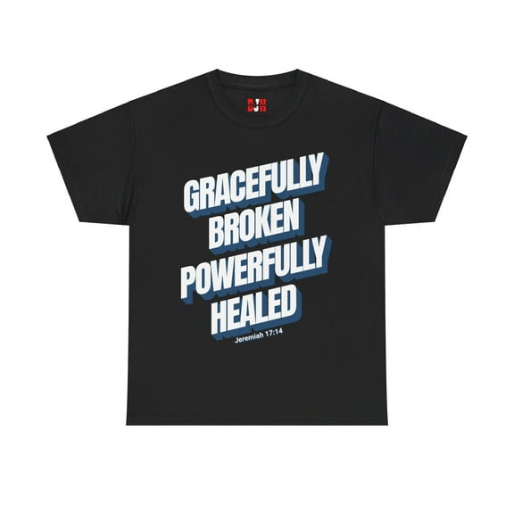 DJH Apparel | Gracefully Broken Wonderfully Healed Christian Unisex Tee
