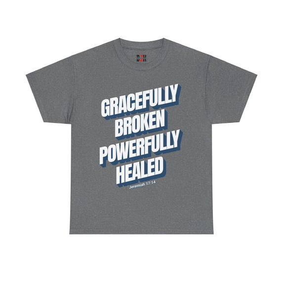 DJH Apparel | Gracefully Broken Wonderfully Healed Christian Unisex Tee