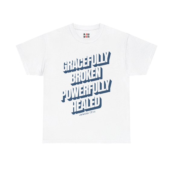 DJH Apparel | Gracefully Broken Wonderfully Healed Christian Unisex Tee
