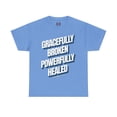 thumbnail image 1 of DJH Apparel | Gracefully Broken Wonderfully Healed Christian Unisex Tee, 1 of 1