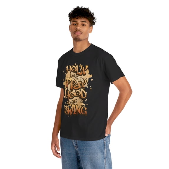 DJH Apparel | Holy Enough To Pray, Hood Enough To Swing Funny Christian Tee