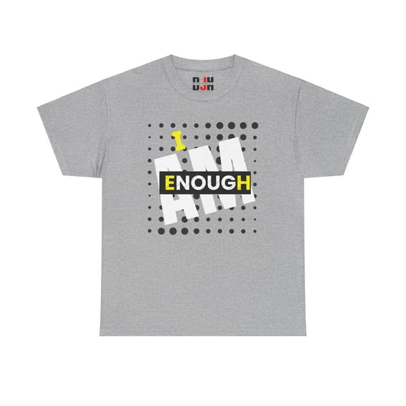 DJH Apparel | I Am Enough Inspirational Motivational Unisex T-shirt