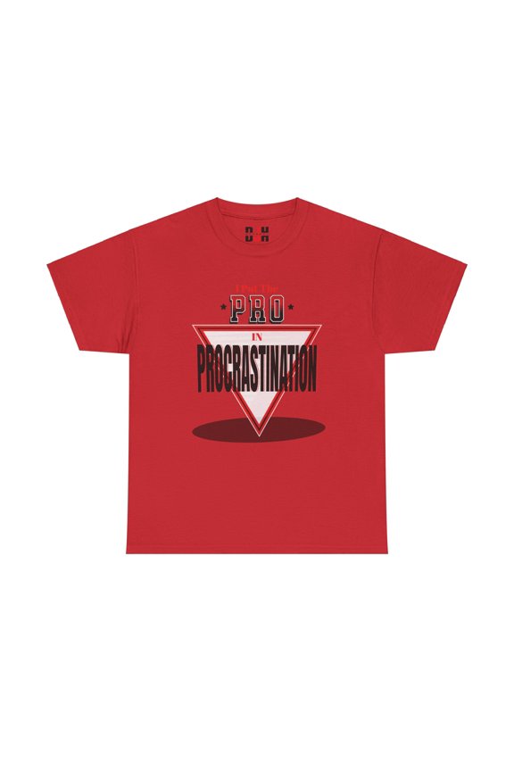 DJH Apparel | I Put The PRO in Procrastination Funny Comical Unisex T-shirt