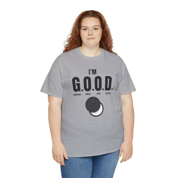 DJH Apparel | I'm G.O.O.D. (Gobbling Oreos Over Dieting) Funny T-shirt
