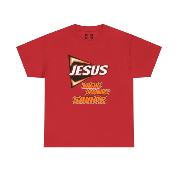 DJH Apparel | Jesus Nacho Ordinary Savior Christian Unisex T-shirt