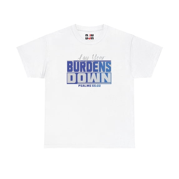 DJH Apparel | Lay Your Burdens Down Christian Unisex T-shirt