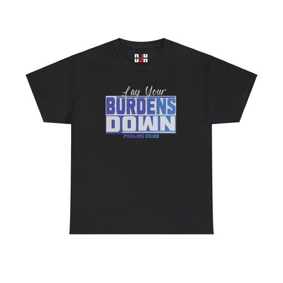 DJH Apparel | Lay Your Burdens Down Christian Unisex T-shirt