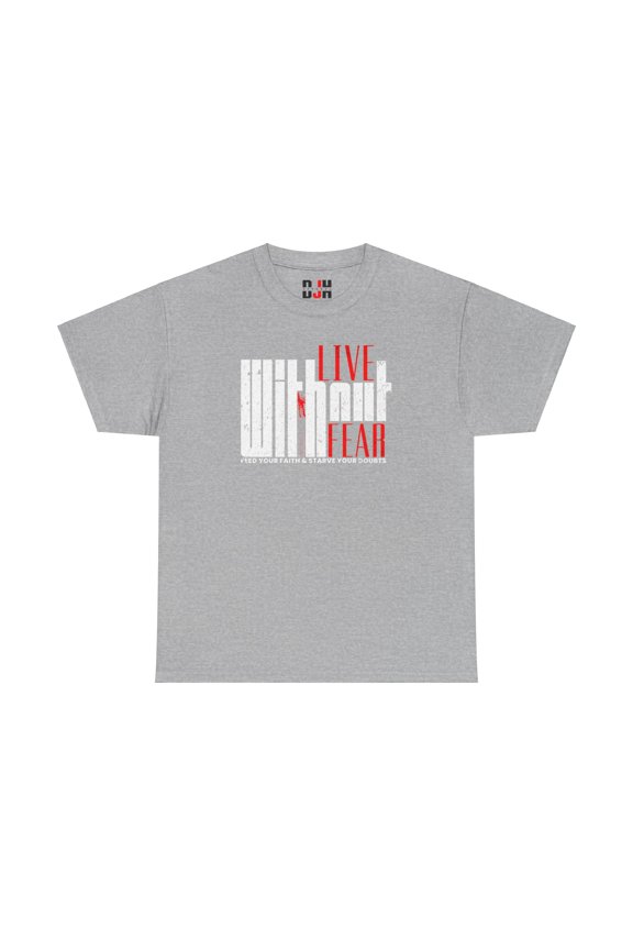 DJH Apparel | Live Without Fear Motivational Unisex T-shirt