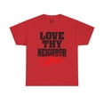 thumbnail image 1 of DJH Apparel | Love Thy Neighbor: No Exceptions Christian Unisex Cotton Tee, 1 of 8