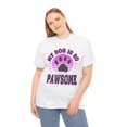 thumbnail image 1 of DJH Apparel | My Dog Is So PAWSOME Funny Unisex T-Shirt, 1 of 6