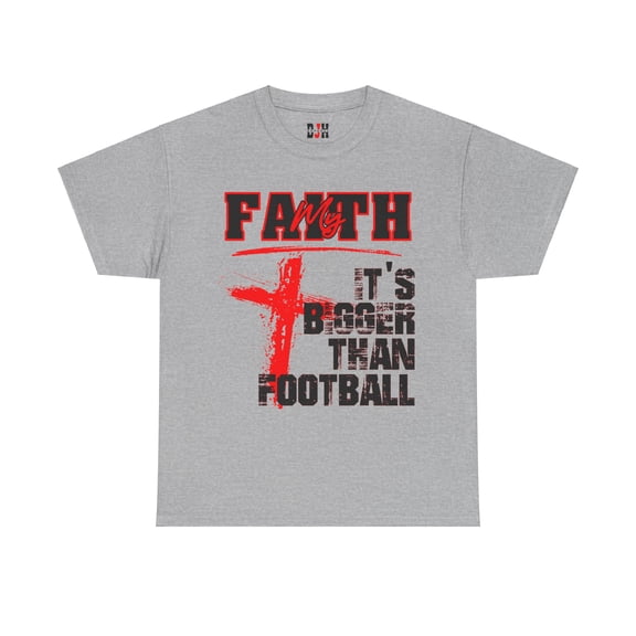 DJH Apparel | My Faith: It's Bigger Than Football  Christian Unisex T-shirt