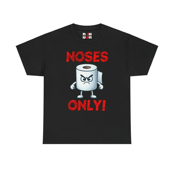 DJH Apparel | Noses Only Toilet Paper Roll Funny Parody T-Shirt