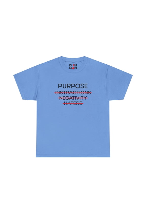 DJH Apparel | Purpose Without Distractions Negativity Haters Unisex T-shirt