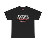 DJH Apparel | Purpose Without Distractions Negativity Haters Unisex T-shirt