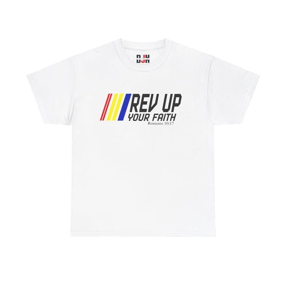 DJH Apparel | Rev Up Your Faith Christian Unisex T-shirt