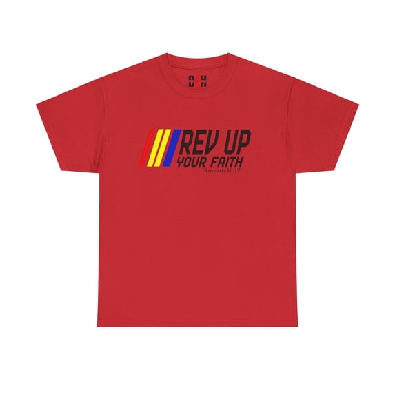 DJH Apparel | Rev Up Your Faith Christian Unisex T-shirt