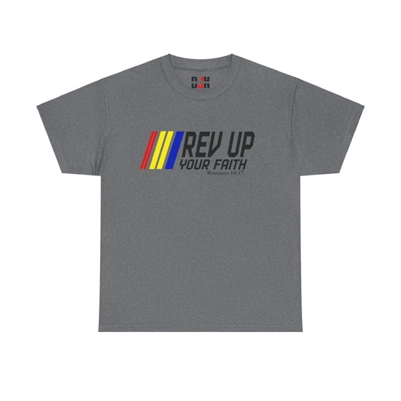 DJH Apparel | Rev Up Your Faith Christian Unisex T-shirt