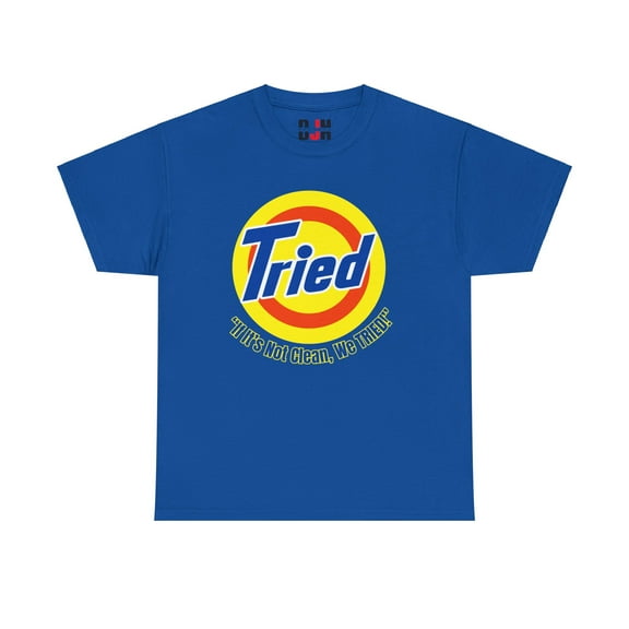 DJH Apparel | TRIED Detergent Funny Comical Parody Unisex T-shirt
