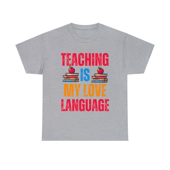 DJH Apparel | Teaching Is My Love Language Inspirational Unisex T-shirt