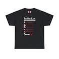 thumbnail image 1 of DJH Apparel | To Do List Funny Unisex T-Shirt, 1 of 4