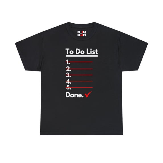 DJH Apparel | To Do List Funny Unisex T-Shirt