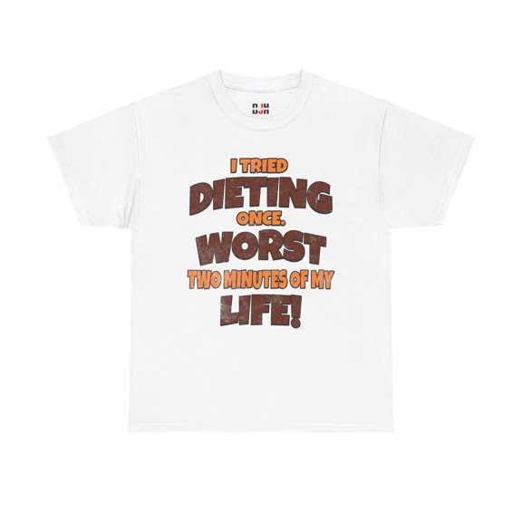 DJH Apparel | Tried Dieting: Worst Two Minutes of My Life Funny Unisex Tee